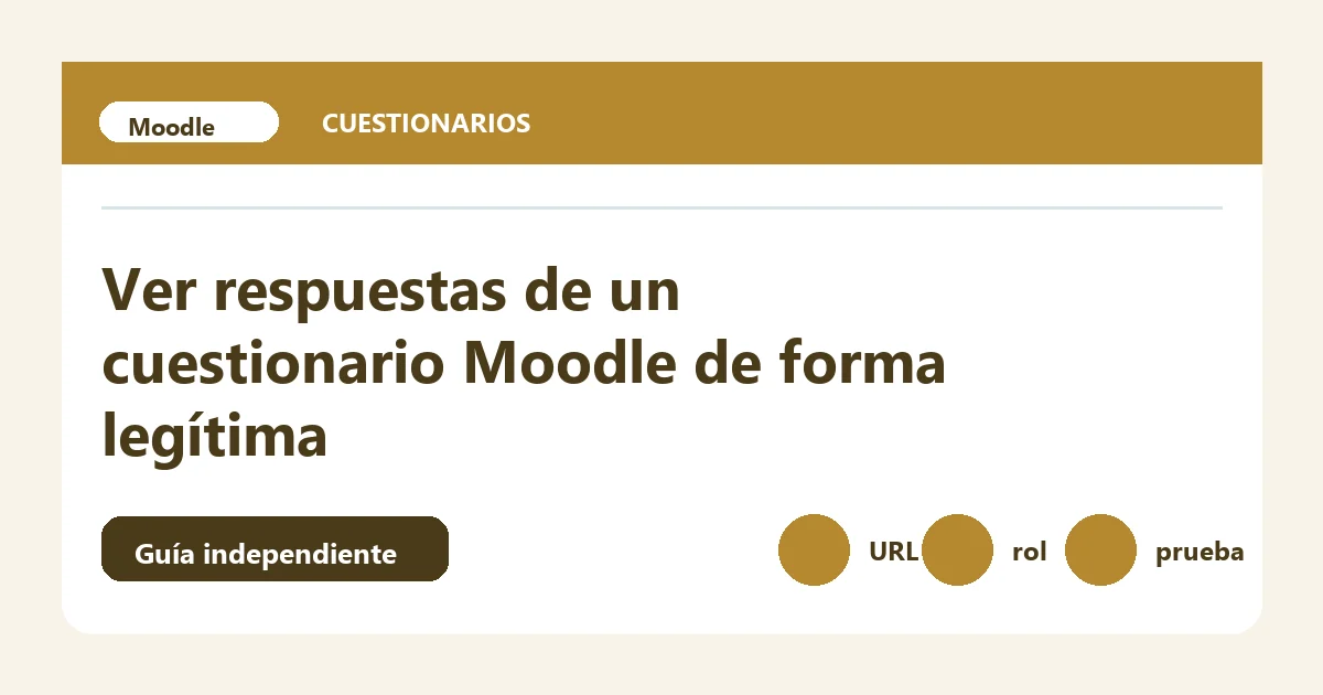 Guía visual sobre ver respuestas cuestionario Moodle con pasos de comprobación